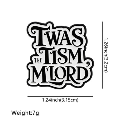 Twas the Tism Funny Enamel Brooch Lapel Pin Badge Autism Neurodivergent