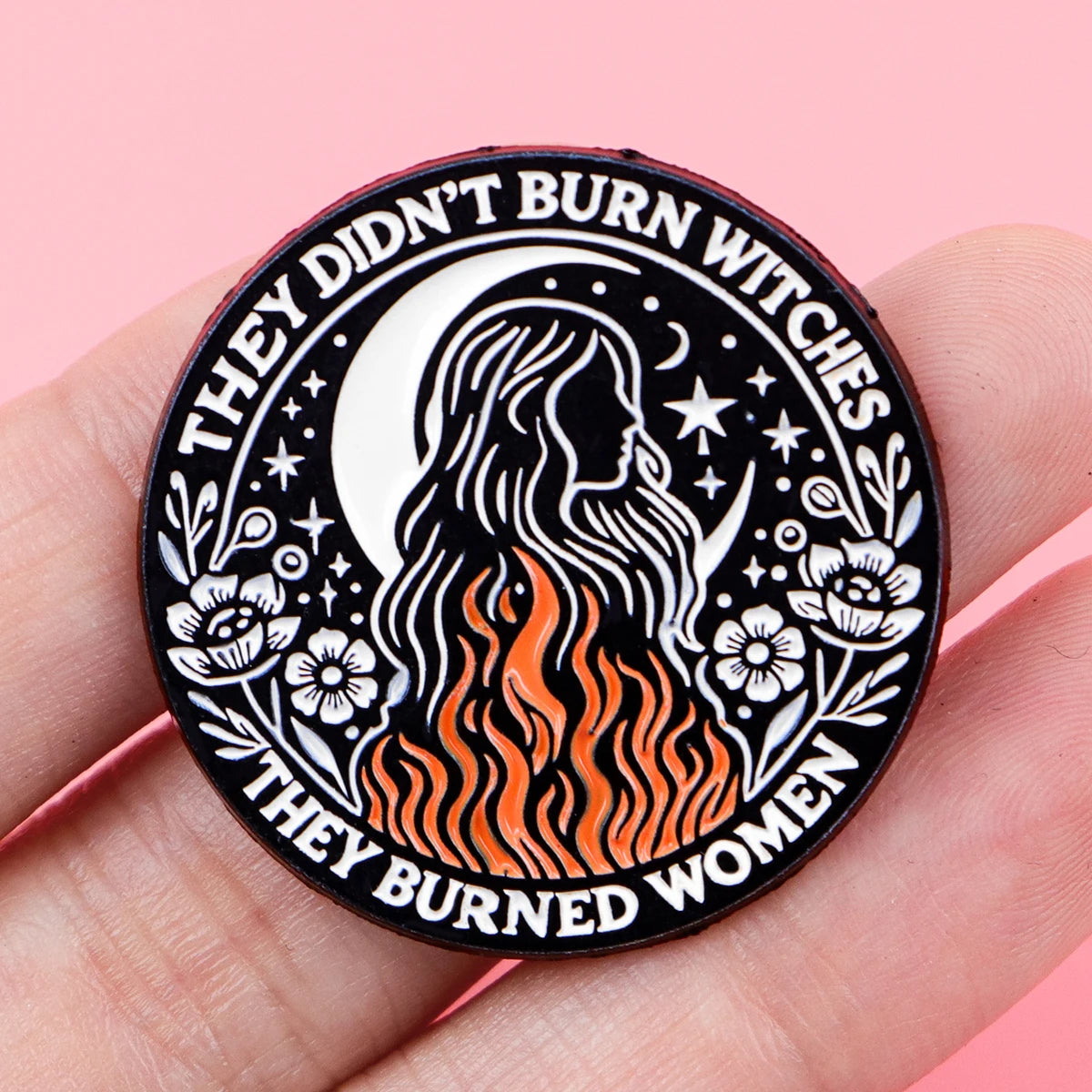 They Didn’t Burn Witches Statement Enamel Brooch Lapel Pin Badge Witchcraft Witch Feminism Women’s Rights