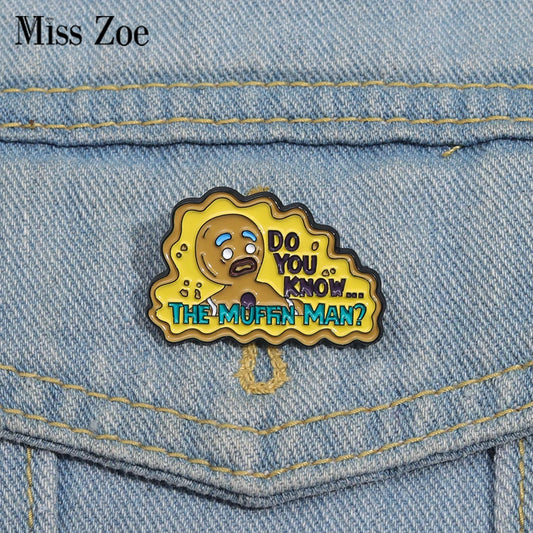 Do You Know The Muffin Man Funny Enamel Pin Badge Gingerbread Man Brooch Lapel