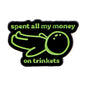 Spent All My Money on Trinkets Funny Silly Enamel Brooch Lapel Pin Badge Novelty Gift