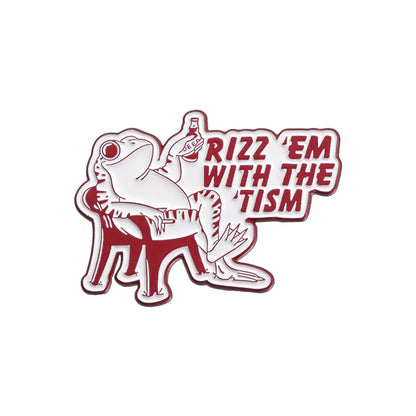 Rizz Em With The Tism Enamel Pin Badge Funny Autism Quote Animal Neurodivergent Autistic Frog Toad