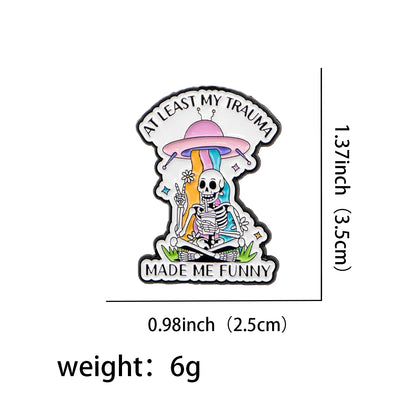 At Least My Trauma Made Me Funny Enamel Pin Badge Sarcastic Funny Skeleton Rainbow UFO Brooch Backpack Clothing