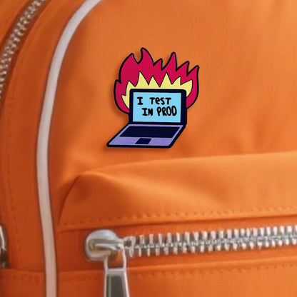 I Test In Prod Enamel Pin Badge Funny Tech Humour Laptop Fire Coding Programmer Developer Software Engineer