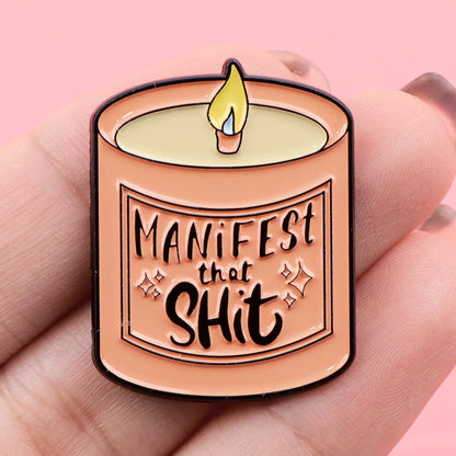 Motivational Manifestation Candle Funny Enamel Brooch Lapel Pin Badge  Gift Manifest